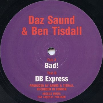 Daz Saund & Ben Tisdall - Bad! / DB Express