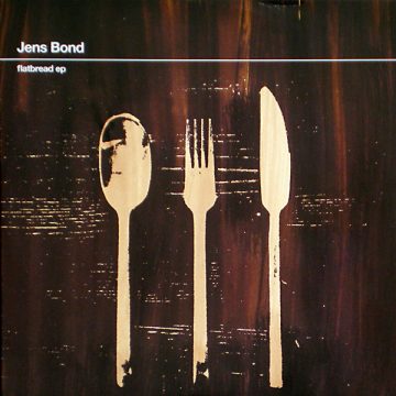 Jens Bond - Flatbread EP