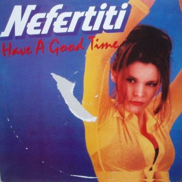 Nefertiti - Have A Good Time