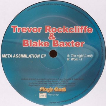 Trevor Rockcliffe & Blake Baxter - Meta Assimilation EP