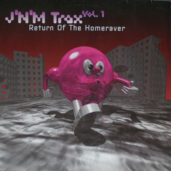 J'N'M Trax - Vol. 1 - Return Of The Homeraver