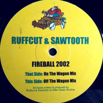 Ruffcut & Sawtooth - Fireball 2002