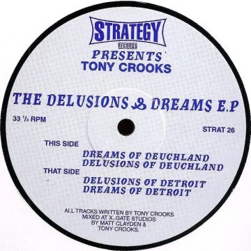 Tony Crooks - The Delusions & Dreams E.P.