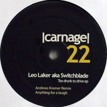Leo Laker AKA Switchblade - Too Drunk To Drive EP