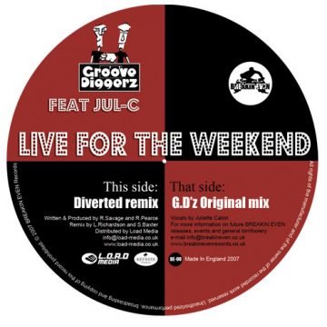 Groove Diggerz Featuring Jul-C ‎– Live For The Weekend