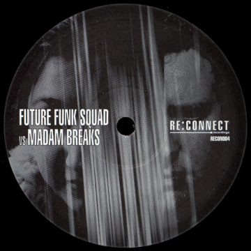Future Funk Squad vs Madam Breaks ‎– I Want You