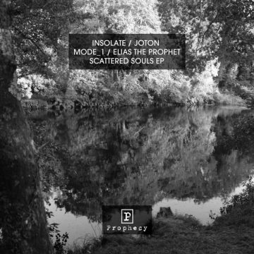 Insolate / Joton / Mode_1 / Elias The Prophet ‎– Scattered Souls EP