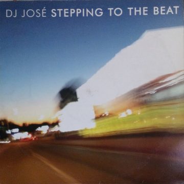 DJ José ‎– Stepping To The Beat