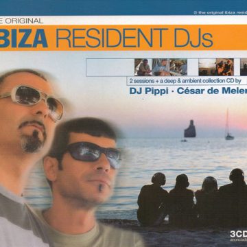 DJ Pippi + César de Melero ‎– The Original Ibiza Resident DJs
