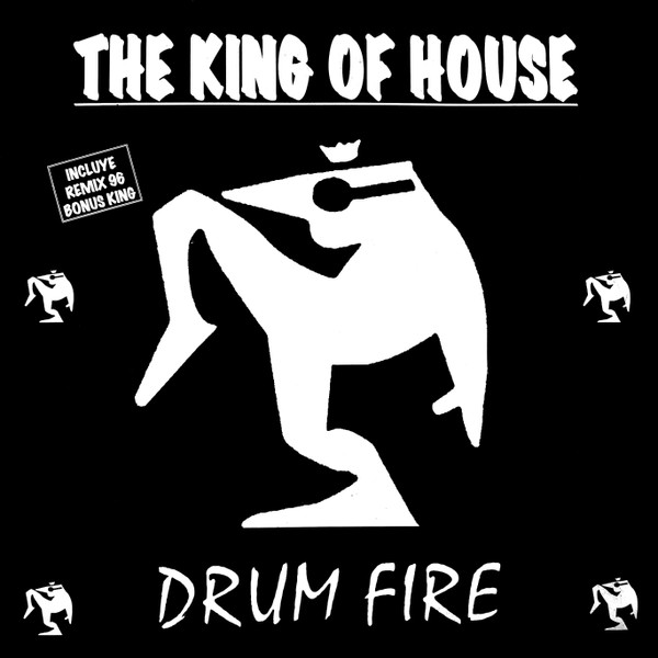 The King Of House – Drum Fire